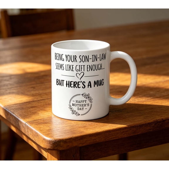 SSZMDLB Mother's Day Gifts For Son In Law Funny Coffee Mug, 11oz White Ceramic Tea Cup, Humorous Birthday Gift For Mother In Law
