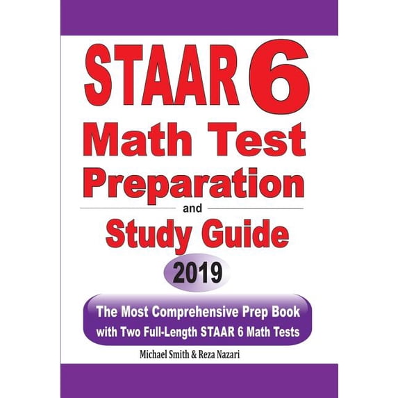 STAAR 6 Math Test Preparation and Study Guide: The Most Comprehensive ...