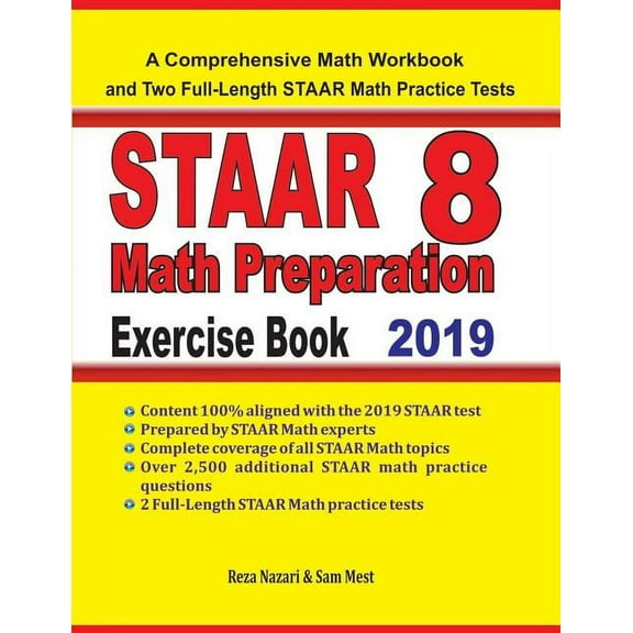 STAAR 8 Math Preparation Exercise Book: A Comprehensive Math Workbook and Two Full-Length STAAR 8 Math Practice Tests