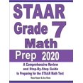 thumbnail image 1 of STAAR Grade 7 Math Prep 2020: A Comprehensive Review and Step-By-Step Guide to Preparing for the STAAR Math Test, (Paperback), 1 of 1