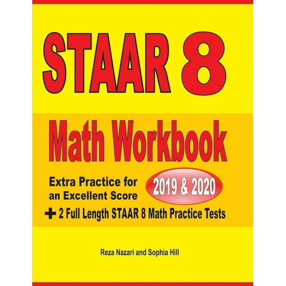 STAAR Grade 8 Math Workbook 2019 & 2020: Extra Practice for an Excellent Score + 2 Full Length STAAR GRADE 8 Math Practi, (Paperback)