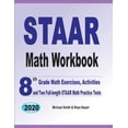thumbnail image 1 of STAAR Math Workbook: 8th Grade Math Exercises, Activities, and Two Full-Length STAAR Math Practice Tests, (Paperback), 1 of 1