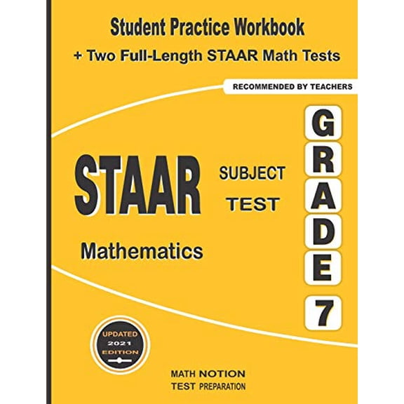 STAAR Subject Test Mathematics Grade 7: Student Practice Workbook + Two Full-Length STAAR Math Tests (Paperback)