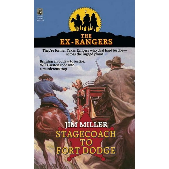 STAGECOACH TO FORT DODGE: EX-RANGERS #7 : Wells Fargo and the Rise of the American Financial Services Industry (Paperback)