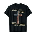 thumbnail image 1 of STAND FOR THE FLAG KNEEL FOR THE CROSS - Faith US Patriotic T-Shirt, 1 of 5