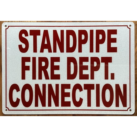 STANDPIPE FIRE DEPT CONNECTION SIGN (WHITE,REFLECTIVE, ALUMINIUM-RUST FREE, SIZE 7X10 INCH)