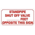 thumbnail image 1 of STANDPIPE SHUT OFF VALVE SIGN-Reflective !!! ( ALUMINUM 4X10), 1 of 2