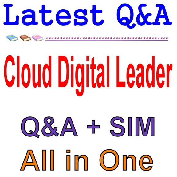 STAR- Cloud Digital Leader Exam 417 Q&A