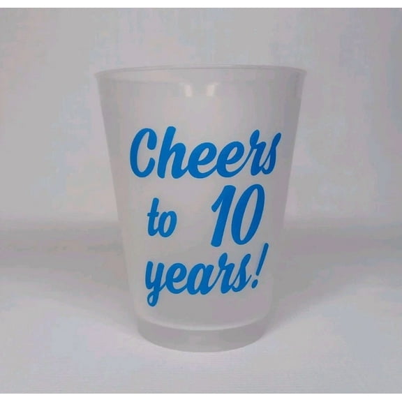 STARLIGHT- Cheers To 10 Years Reusable 16 Oz. Plastic Cup Ten Year Anniversary