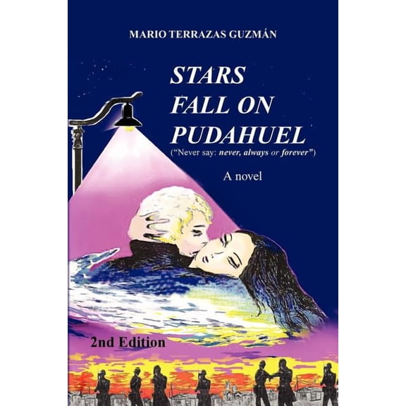 Stars Fall on Pudahuel 2nd Edition, (Paperback)