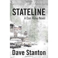 thumbnail image 1 of Pre-Owned STATELINE: A Dan Reno Novel (Dan Reno Novel Series) (Paperback) 0989603105 9780989603102, 1 of 1