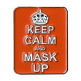 thumbnail image 1 of STAY CALM And MASK UP ENAMEL PIN - "Keep Calm & Mask Up" Description Novelty  Backpack Cute Enamel Lapel PIN, 1 of 1