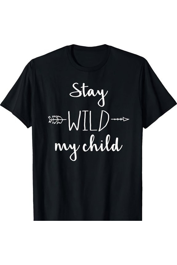 STAY WILD MY , Be Brave Cute Arrow