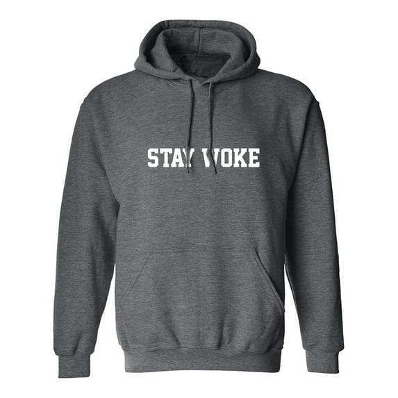 STAY WOKE Adult Hooded Sweatshirt