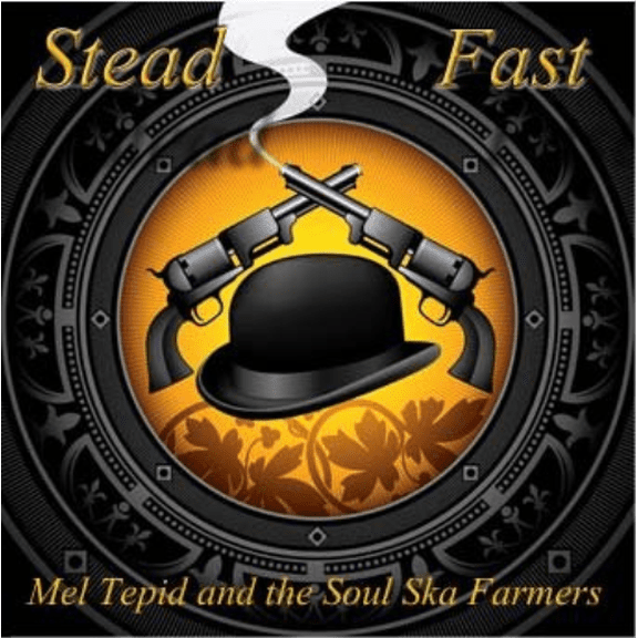 MEL TEPID & THE SOUL SKA FARMERS STEAD FAST (CD)