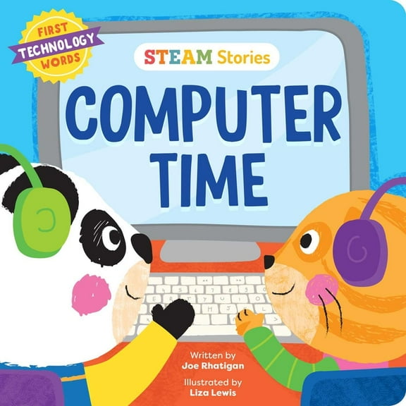 Steam Stories Steam Stories Computer Time (First Technology Words): First Technology Words, (Board Book)