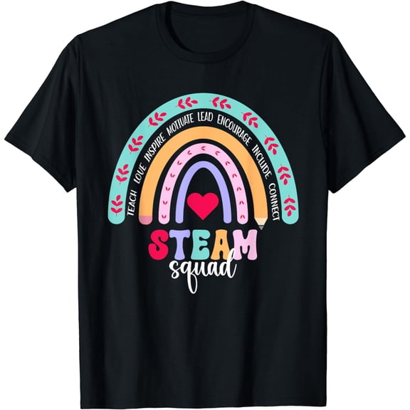 STEAM Squad STEAM Teacher Team STEAM Teaching Rainbow T-Shirt