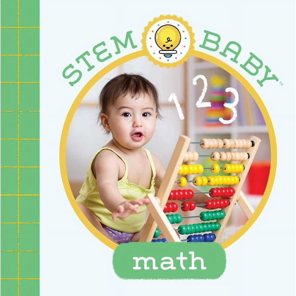 STEM Baby: Math : (STEM Books for Babies, Tinker and Maker Books for Babies) (Board book)