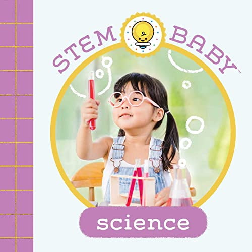 Pre-Owned Stem Baby: Science: (Stem Books for Babies, Tinker and Maker Books for Babies) (Board book) 1647227011 9781647227012