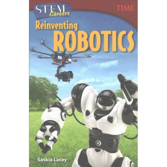 Pre-Owned Stem Careers: Reinventing Robotics (Paperback) 1493836234 9781493836239