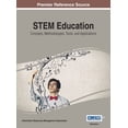 thumbnail image 1 of STEM Education: Concepts, Methodologies, Tools, and Applications, Vol 1, (Hardcover), 1 of 1