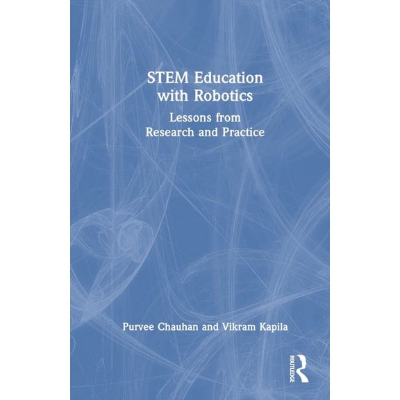 STEM Education with Robotics: Lessons from Research and Practice, (Hardcover)