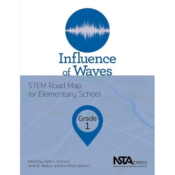 Pre-Owned Influence of Waves, Grade 1 (STEM Road Map for Elementary School), 9781681405049, 1681405040, Paperback,