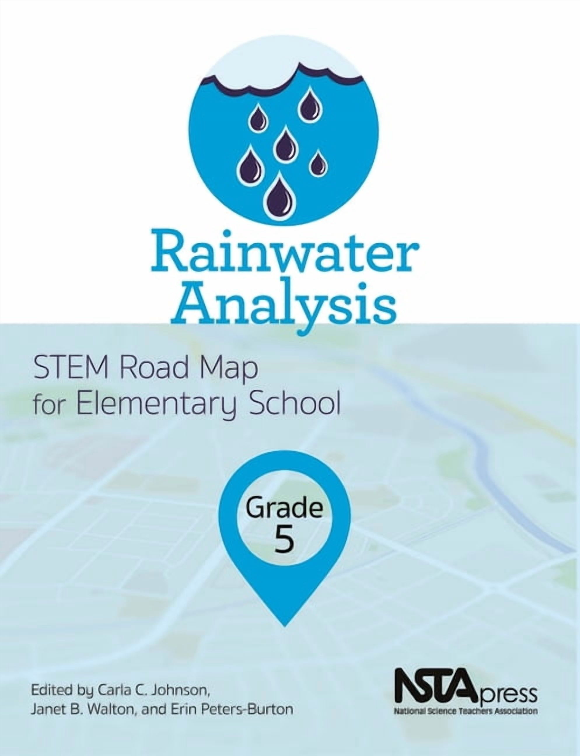 Stem Road Map Curriculum Rainwater Analysis, Grade 5: Stem Road Map for ...