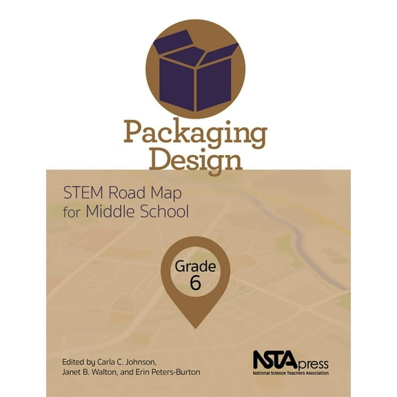 Stem Road Map Curriculum Packaging Design, Grade 6: Stem Road Map for Middle School, (Paperback)