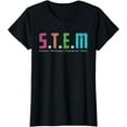 thumbnail image 1 of STEM Science Technology Engineering Math Teacher Gift T-Shirt, 1 of 3
