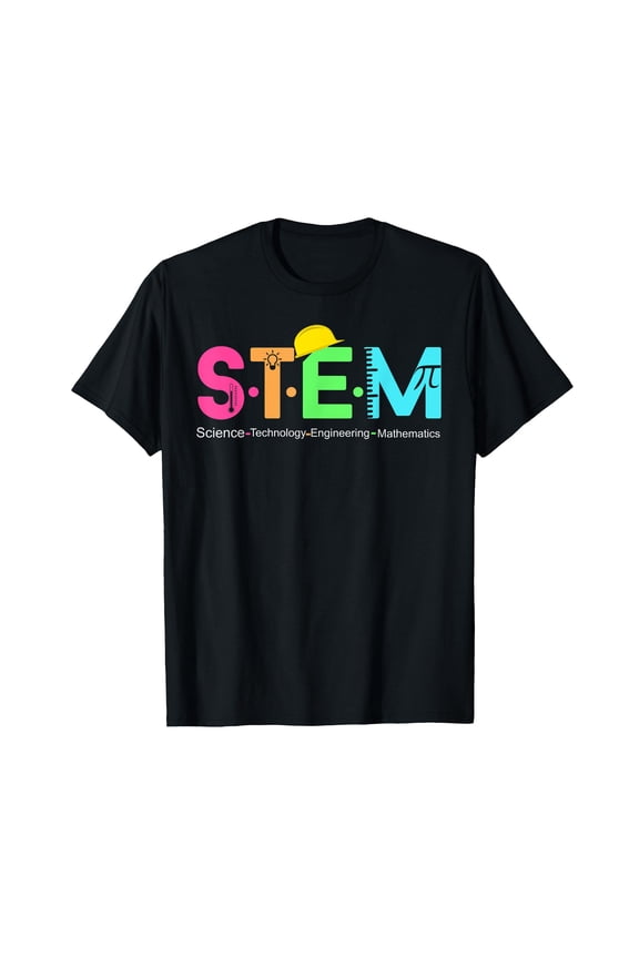 STEM Science Technology Engineering Math Teacher Gift T-Shirt