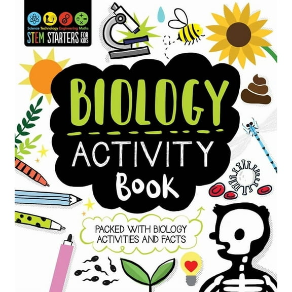 Stem Starters for Kids STEM Starters for Kids Biology Activity Book: Packed with Activities and Biology Facts, (Paperback)