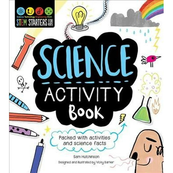 STEM Starters for Kids: STEM Starters for Kids Science Activity Book : Packed with Activities and Science Facts (Paperback)
