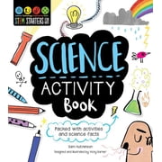 Stem Starters for Kids Stem Starters for Kids Science Activity Book Packed with Activities and Science Facts, Paperback