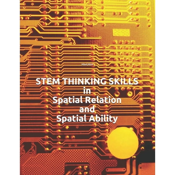 STEM THINKING SKILLS in Spatial Relation and Spatial Ability, (Paperback)