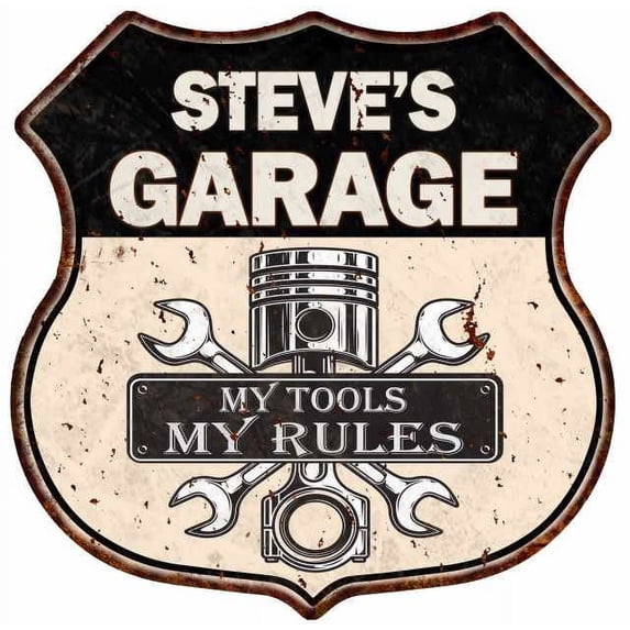 STEVE'S Garage My Tools My Rules Sign 12x12 Metal Sign 211110024077