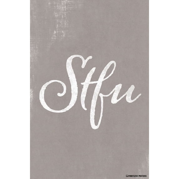 STFU Poster Print