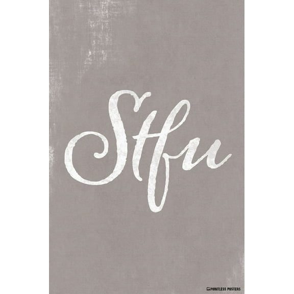 STFU Poster Print