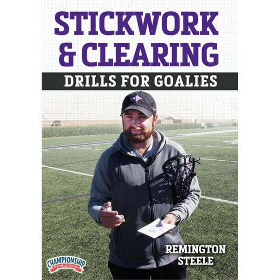 STICKWORK & CLEARING DRILLS FOR GOALIES (STEELE)