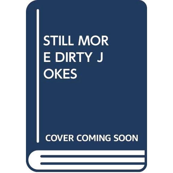 Pre-Owned STILL MORE DIRTY JOKES Paperback
