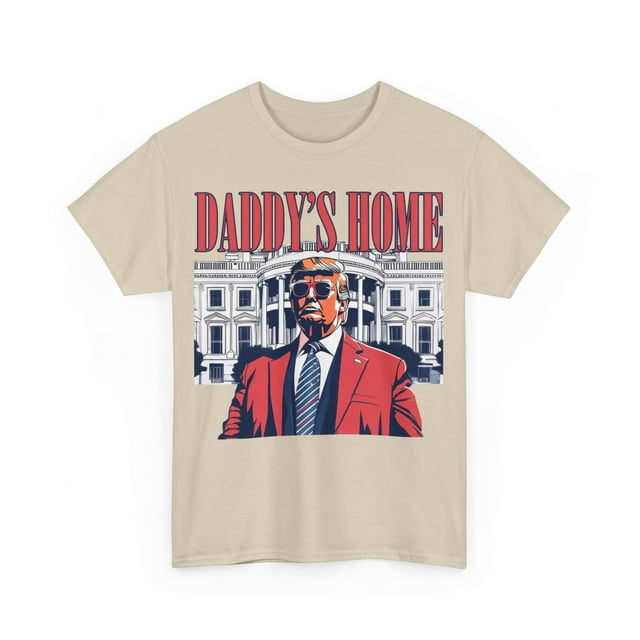 STN STORE White House Trump 2024, Daddy's Home Unisex Casual T-shirt ...