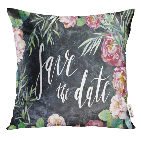 STOAG Black Save The Date Brush Lettering Vintage with Floral Composition on Chalk Board Watercolor Flowers Throw Pillowcase Cushion Case Cover 16x16 inch