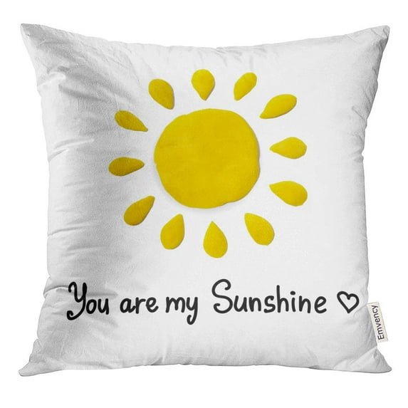 STOAG Colorful Plasticine of Sun with Text You are My Sunshine Yellow Clay Shine Throw Pillowcase Cushion Case Cover 16x16 inch