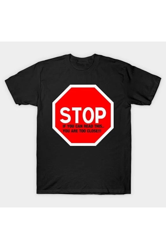 STOP (SOCIAL DISTANCING) T-Shirt, Unisex T-Shirt