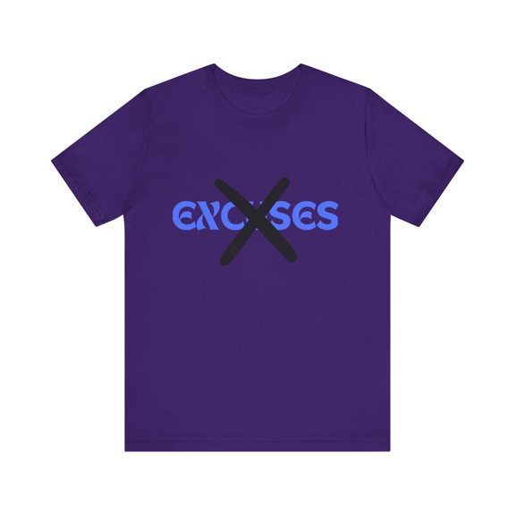 STOP THE EXCUSES - Unisex Jersey Short Sleeve Tee