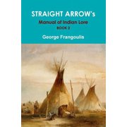 STRAIGHT ARROW's Manual of Indian Lore, Book 2, Paperback