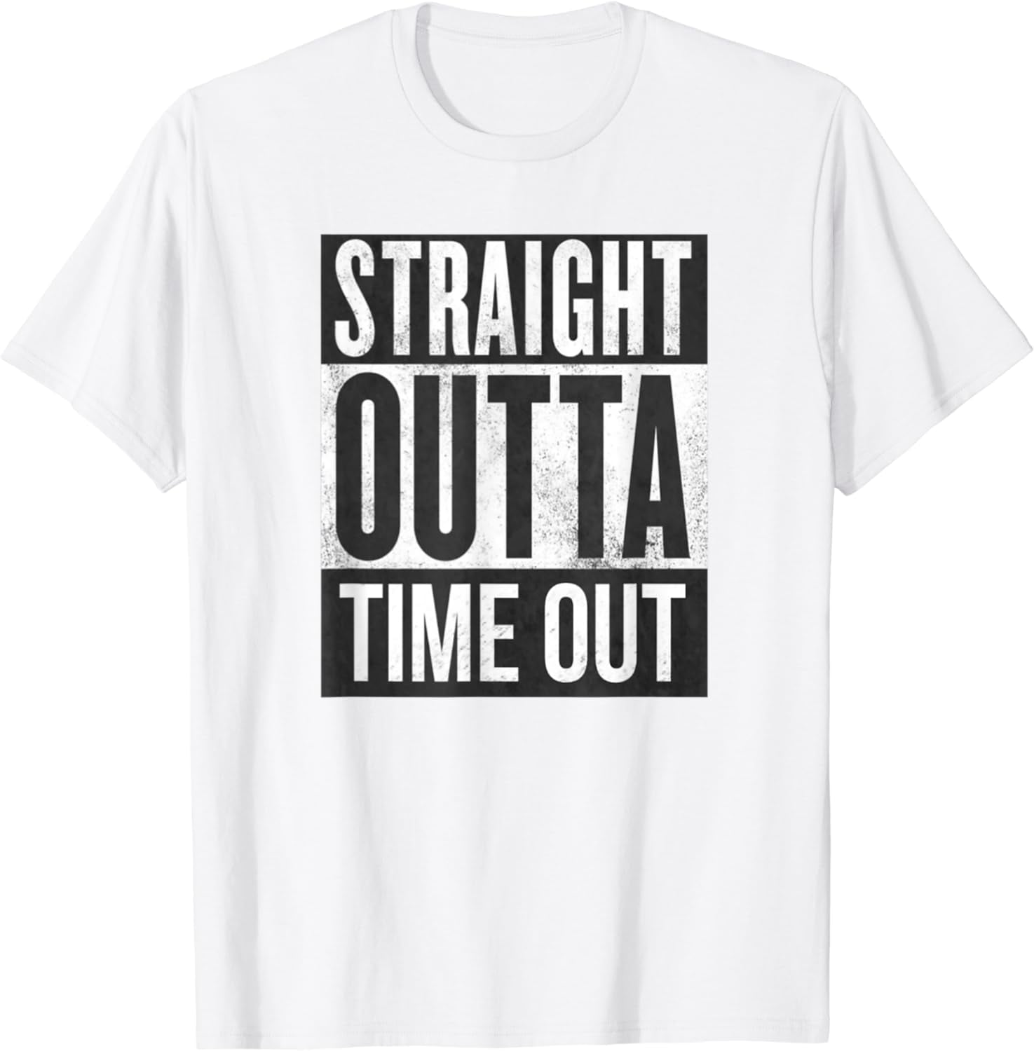 STRAIGHT OUTTA TIME OUT TShirt