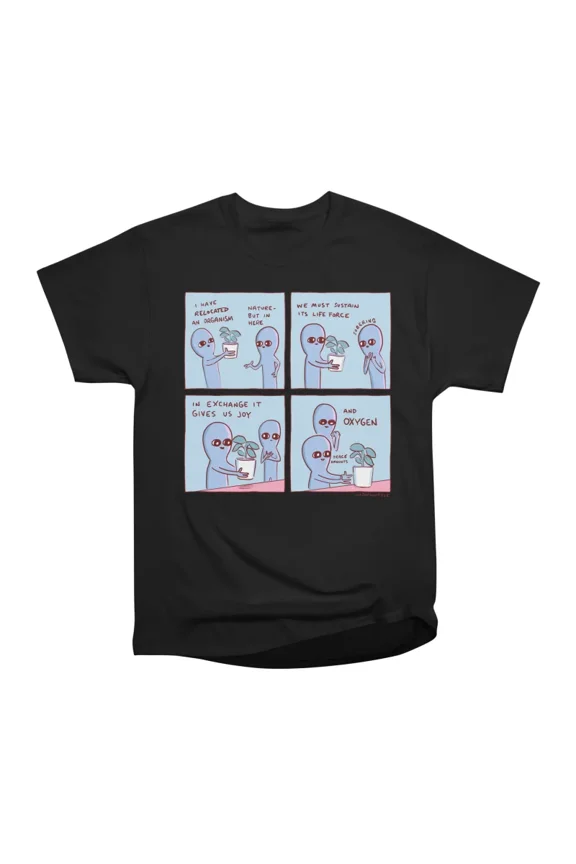 STRANGE PLANET I HAVE RELOCATED AN ORGANISM SUSTAIN ITS LIFE FORCE T-Shirt Tee Gift For Hi