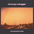 thumbnail image 1 of STRANGE RANGER - Remembering The Rockets - Vinyl, 1 of 1