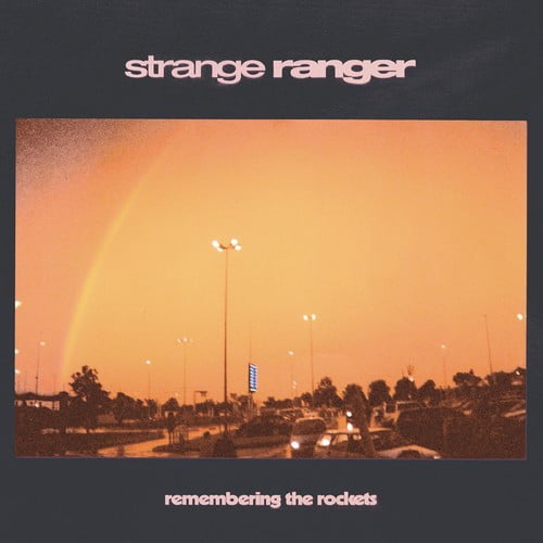 STRANGE RANGER - Remembering The Rockets - Vinyl